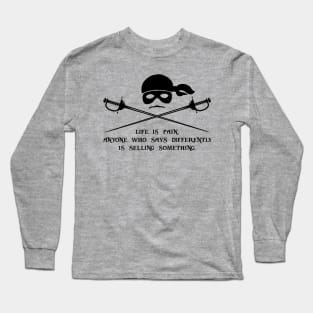 Life is Pain. Long Sleeve T-Shirt